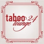 - Taboo Lounge 24 